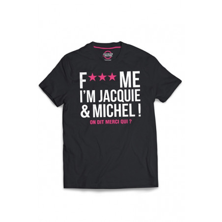 Tee-shirt Jacquie et Michel Fuck Me